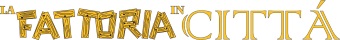 La Fattoria in città